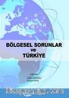 Bölgesel Sorunlar ve Türkiye