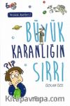 Büyük Karanlığın Sırrı / Yeryüzü Ayetleri 1