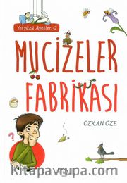 Mucizeler Fabrikası / Yeryüzü Ayetleri 2