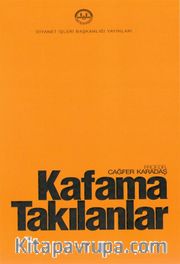 Kafama Takılanlar