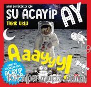 Daha Da Küçükler İçin Şu Acayip Ay
