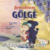 Arkadaşım Gölge
