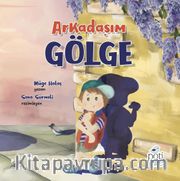 Arkadaşım Gölge