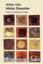 Melez Desenler / İslam ve Modernlik Üzerine