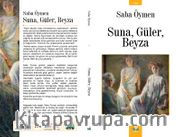 Suna, Güler, Beyza