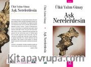 Aşk Nerelerdesin