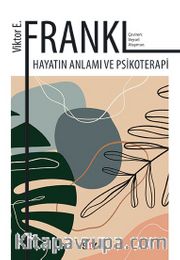 Hayatın Anlamı ve Psikoterapi