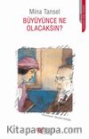 Büyüyünce Ne Olacaksın?