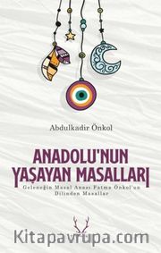 Anadolu'nun Yaşayan Masalları