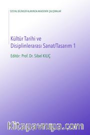 Kültür Tarihi ve Disiplinlerarası Sanat / Tasarım 1