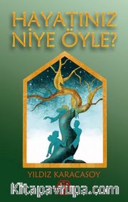 Hayatınız Niye Öyle?