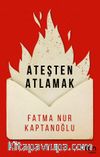 Ateşten Atlamak