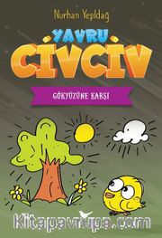 Yavru Civciv 2 / Gökyüzüne Karşı