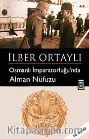 Osmanlı İmparatorluğu'nda Alman Nüfuzu