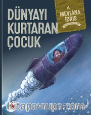 Dünyayı Kurtaran Çocuk (Ciltli)