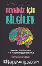 Beyniniz İçin Bilgiler <br /> Bilmediğiniz,  Bildiğinizi Sandığınız ve Hiç Bilmediğinizi Hiç Bilmediğiniz Şeyler