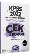 2022 KPSS Ortaöğretim Ön Lisans Genel Kültür Vatandaşlık Çek Kopart Yaprak Test