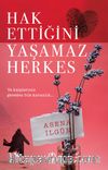 Hak Ettiğini Yaşamaz Herkes