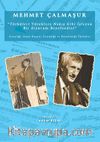 Mehmet Çalmaşur & “Türküleri Yüreklere Nakış Gibi İşleyen Bir Erzurum Beyefendisi” -Gençliği, Sanat Hayatı, Derlediği ve Bestelediği Türküler