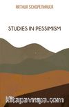 Studies In Pessimism