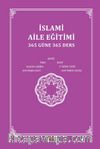 İslami Aile Eğitimi (365 Güne 365 Ders)