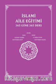 İslami Aile Eğitimi (365 Güne 365 Ders)