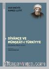 Dîvançe ve Münşeat-ı Türkiyye & İnceleme-Metin-Dizin