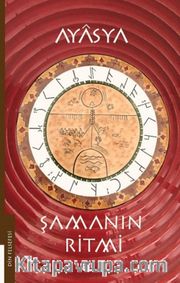Şamanın Ritmi (1. Kitap)