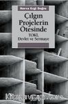 Çılgın Projelerin Ötesinde Toki, Devlet ve Sermaye