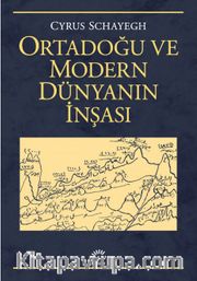 Ortadoğu ve Modern Dünyanın İnşası