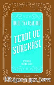 Ferdi ve Şürekası Açıklamalı Orjinal Metin