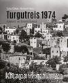 Turgutreis 1974 & Ailelerin ve Evlerin Evrimi