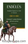 Endülüs & Arapların İspanya’yı Fethi ve Sonrası