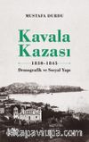 Kavala Kazası 1830-1845 & Demografik ve Sosyal Yapı