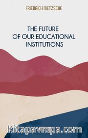 The Future Of Our Educational Institutions
