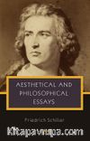 Aesthetical And Philosophical Essays