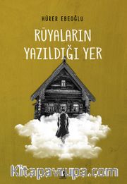 Rüyaların Yazıldığı Yer