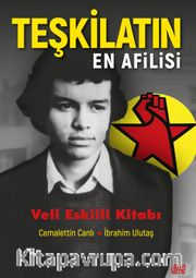 Teşkilatın En Afilisi <br /> Veli Eskiili Kitabı