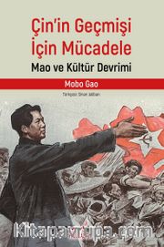 Çin’in Geçmişi İçin Mücadele: Mao ve Kültür Devrimi