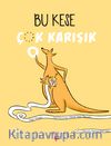 Bu Kese Çok Karışık
