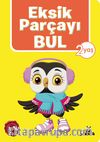 Eksik Parçayı Bul (2 Yaş)