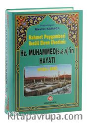 Rahmet Peygamberi Hz. Muhammed'in Hayatı