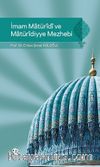İmam Maturidi ve Maturidiyye Mezhebi