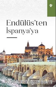 Endülüs'ten İspanya'ya