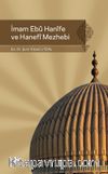 İmam Ebu Hanife ve Hanefi Mezhebi
