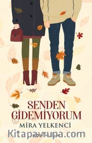 Senden Gidemiyorum