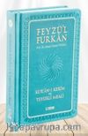 Feyzü'l Furkan Kur'an-ı Kerîm ve Tefsirli Meali (Büyük Boy - Mushaf ve Meal - Ciltli)