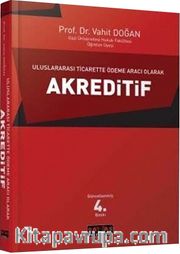 Uluslararası Ticarette Ödeme Aracı Olarak Akreditif