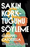 Sakın Korktuğunu Söyleme