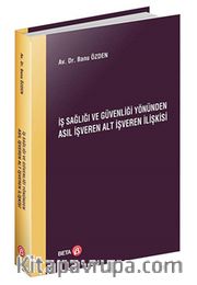İş Sağlığı ve Güvenliği Yönünden Asıl İşveren Alt İşveren İlişkisi